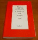 [R00352] Le silence des pierres, Michel del Castillo