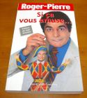 [R00354] Si ça vous amuse…, Roger-Pierre