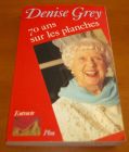 [R00356] 70 ans sur les planches, Denise Grey