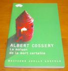 [R00405] La maison de la mort certaine, Albert Cossery
