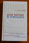 [R00816] Guide pratique de gynécologie, Dr Henri Rozenbaum