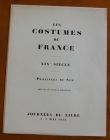 [R01127] Les costumes de France XIXè siècles Sud