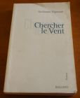 [R01182] Chercher le vent, Guillaume Vigneault