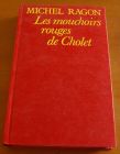[R01199] Les mouchoirs rouges de Cholet, Michel Ragon