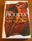 [R01208] Un beau jeudi pour tuer Kennedy, Daniel Picouly