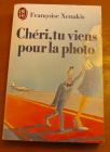 [R01392] Chéri, tu viens pour la photo, Françoise Xenakis