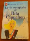 [R01394] La vie exemplaire de Rita Capuchon, Françoise Xenakis