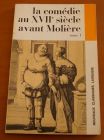 [R01422] La comédie au XVII siècle avant Molière 1