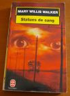 [R01473] Statues de sang, Mary Willis Walker