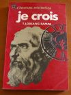 [R01484] Je crois, T. Lobsang Rampa