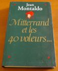 [R01559] Mitterrand et les 40 voleurs, Jean Montaldo