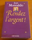 [R01564] Rendez l argent !, Jean Montaldo