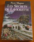 [R01565] Les secrets de Laviolette, Pierre Magnan