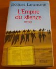 [R01572] L empire du silence, Jacques Lanzmann