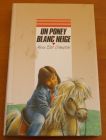 [R01603] Un poney blanc neige, Anne Eliot Crompton