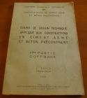 [R01815] Cours de dessin technique appliqué aux constructions en ciment armé et béton précontraint, L. David