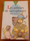 [R01852] Les pilleurs de sarcophages, Odile Weulersse