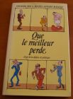 [R02040] Que le meilleur perde, éloge de la défaite politique, Frédéric Bon et Michel-Antoine Burnier