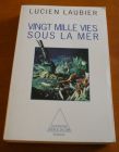 [R02226] Vingt mille vies sous la mer, Lucien Laubier