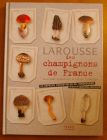 [R02268] Larousse des champignons de France, Guillaume Eyssartier et Gilles Trimaille