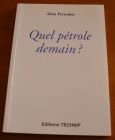 [R02303] Quel pétrole demain ?, Alain Perrodon