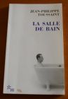 [R02361] La salle de bain, Jean-Philippe Toussaint