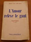 [R02455] L amour relève le gant, Max du Veuzit