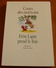 [R02585] Frères Lapin prend le frais (Contes afro-américains), Leigh Sauerwein