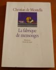 [R02587] La fabrique de mensonges, Christian de Montella