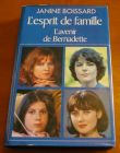 [R02643] L esprit de famille- 1 : l avenir de Bernadette, Janine Boissard