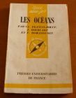 [R02725] Que sais-je ? Les océans, Cl. Francis-Bœuf, J. Bourcart et V. Romanovsky