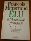 [R02820] François Mitterrand élu à l Académie française, Jean-Michel Royer