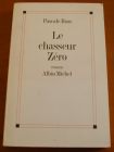 [R02875] Le chasseur Zéro, Pascale Roze