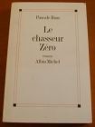 [R02875] Le chasseur Zéro, Pascale Roze