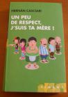 [R02890] Un peu de respect, j suis ta mère !, Hernan Casciari