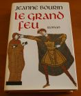 [R02899] Le grand feu, Jeanne Bourin