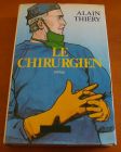 [R02900] Le chirurgien, Alain Thiéry