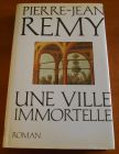 [R02923] Une ville immortelle, Pierre-Jean Remy