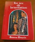 [R03244] Le jeu de la tentation, Jeanne Bourin