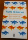 [R03342] Le froid modifie la trajectoire des poissons, Pierre Szalowski