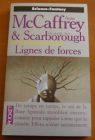 [R03439] La trilogie des forces - Lignes de forces, Anne McCaffrey et Elizabeth Ann Scarborough