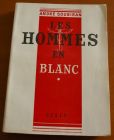 [R03662] Les hommes en blanc (tome 1), André Soubiran