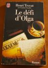 [R03721] Le défi d Olga, Henri Troyat