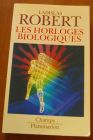 [R03814] Les horloges biologiques, Ladislas Robert