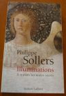 [R03828] Illuminations. A travers les textes sacrés, Philippe Sollers