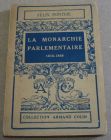 [R04074] La monarchie parlementaire 1815-1848, Félix Ponteil