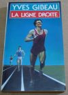 [R04079] La ligne droite, Yves Gibeau