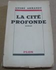 [R04156] La cité profonde, André Armandy