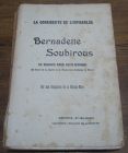 [R04300] La confidente de l immaculée, Bernadette Soubirous, Par une religieuse de la Maison-Mère