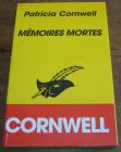 [R04317] Mémoires mortes, Patricia Cornwell